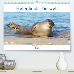 Helgolands Tierwelt (Premium, hochwertiger DIN A2 Wandkalender 2021, Kunstdruck in Hochglanz) von Streiparth,  Katrin