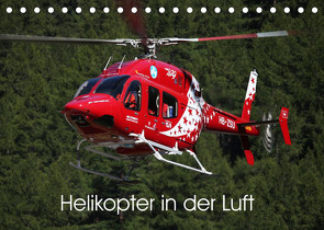 Helikopter in der Luft (Tischkalender 2022 DIN A5 quer) von Hansen,  Matthias