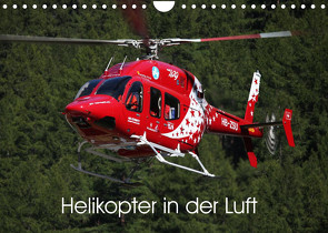 Helikopter in der Luft (Wandkalender 2022 DIN A4 quer) von Hansen,  Matthias