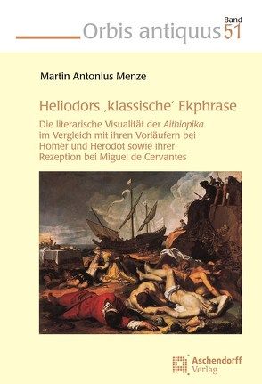 Heliodors ‚klassische‘ Ekphrase von Menze,  Martin Antonius