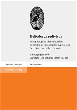 Heliodorus redivivus von Rivoletti,  Christian, Seeber,  Stefan