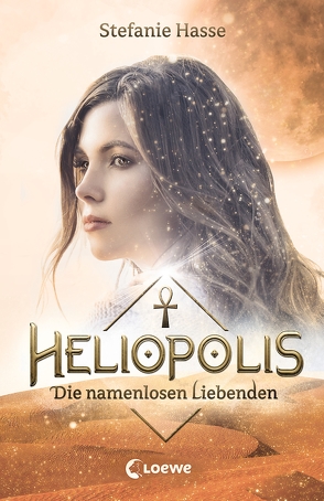 Heliopolis 2 – Die namenlosen Liebenden von Hasse,  Stefanie