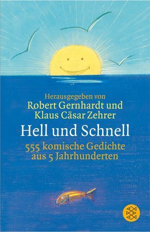 Hell und Schnell von Gernhardt,  Robert, Zehrer,  Klaus Cäsar