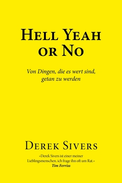Hell Yeah or No von Sivers,  Derek
