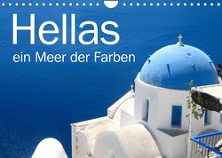 Hellas – ein Meer der Farben (Wandkalender 2023 DIN A4 quer) von Kraemer / diafimin,  Silvia
