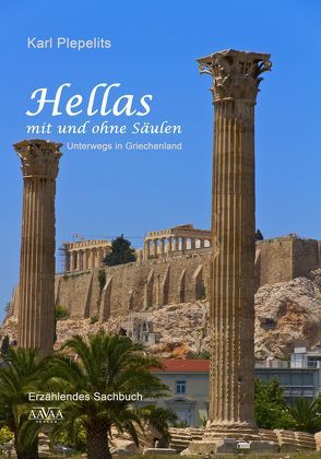 Hellas mit und ohne Säulen – Großdruck von Plepelits,  Karl