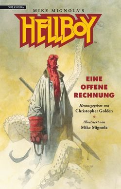 Hellboy 2 – Eine offene Rechnung von Golden,  Christopher, Hacker,  Verena, Mignola,  Mike, molosovsky