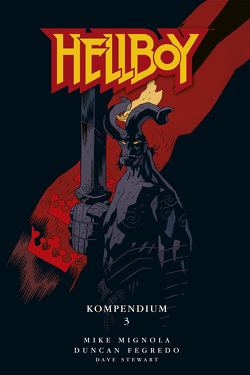Hellboy Kompendium 3 von Fegredo,  Duncan, Mignola,  Mike