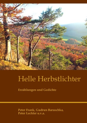 Helle Herbstlichter von Baruschka,  Gudrun, Frank,  Peter, Lechler,  Peter