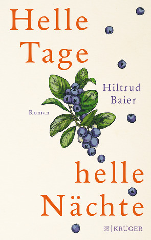 Helle Tage, helle Nächte von Baier,  Hiltrud