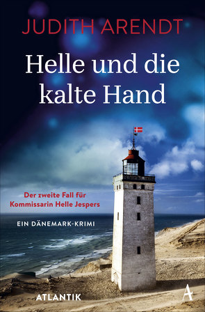 Helle und die kalte Hand von Arendt,  Judith