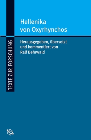 Hellenika von Oxyrhynchos von Behrwald,  Ralf