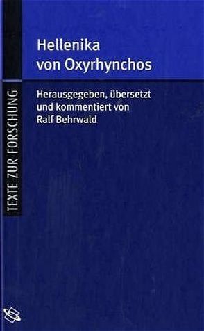 Hellenika von Oxyrhynchos von Behrwald,  Ralf