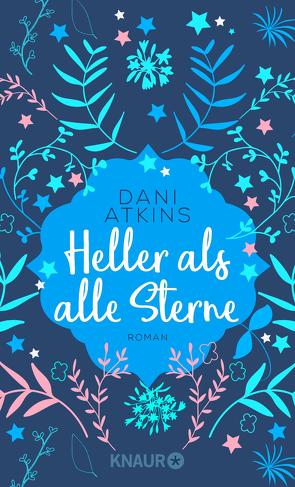 Heller als alle Sterne von Atkins,  Dani, Wachs,  Anne-Marie