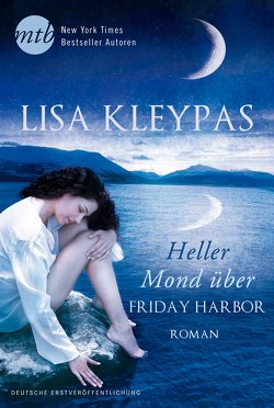 Heller Mond über Friday Harbor von Kleypas,  Lisa, Sprungk,  Anita