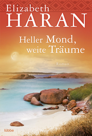 Heller Mond, weite Träume von Haran,  Elizabeth, Werner-Richter,  Ulrike
