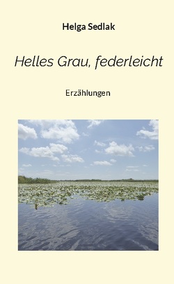 Helles Grau, federleicht von Sedlak,  Helga