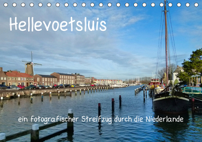 Hellevoetsluis – ein fotografischer Streifzug durch die Niederlande (Tischkalender 2021 DIN A5 quer) von Kools,  Stefanie