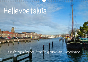Hellevoetsluis – ein fotografischer Streifzug durch die Niederlande (Wandkalender 2021 DIN A3 quer) von Kools,  Stefanie