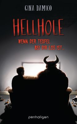 Hellhole – Wenn der Teufel bei dir los ist … von Damico,  Gina, Meier,  Frauke