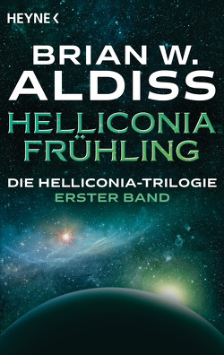 Helliconia: Frühling von Aldiss,  Brian W., Brumm,  Walter