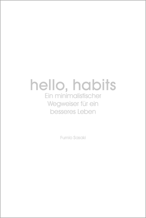Hello, habits von Liebl,  Elisabeth, Sasaki,  Fumio