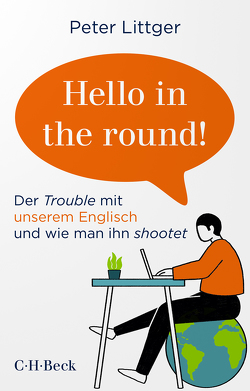 ‚Hello in the round!‘ von Littger,  Peter