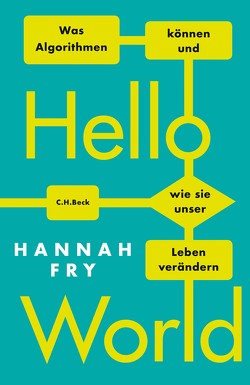 Hello World von Fry,  Hannah, Schmid,  Sigrid
