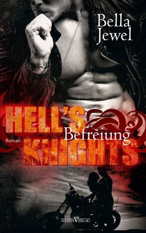 Hell’s Knights – Befreiung von Bürkner,  Corinna, Jewel,  Bella