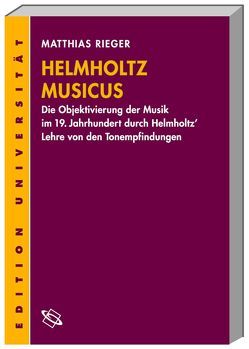 Helmholtz‘ Musicus von Rieger,  Matthias