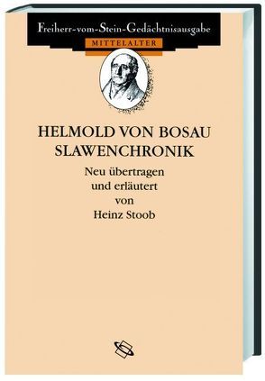 Helmold von Bosau. Slawenchronik von Scior,  Volker, Stoob,  Heinz