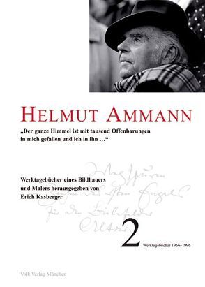 Helmut Ammann. Werktagebücher Band 2 von Kasberger,  Erich