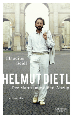 Helmut Dietl – Der Mann im weißen Anzug von Seidl,  Claudius