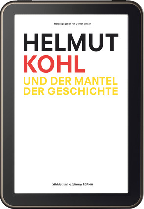 Helmut Kohl und der Mantel der Geschichte von Sittner,  Gernot