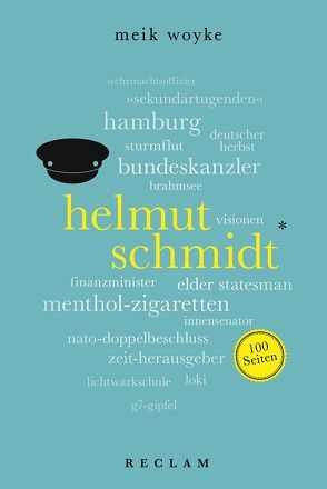 Helmut Schmidt. 100 Seiten von Woyke,  Meik
