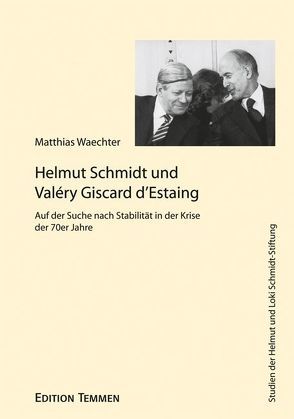 Helmut Schmidt und Valéry Giscard d’Estaing von Waechter,  Matthias