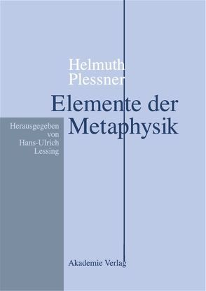 Helmuth Plessner, Elemente der Metaphysik von Lessing,  Hans-Ulrich