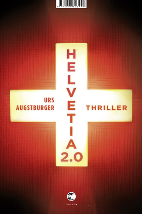 Helvetia 2.0 von Augstburger,  Urs