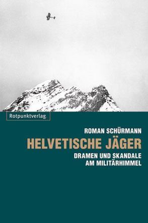 Helvetische Jäger von Schürmann,  Roman
