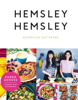 Hemsley und Hemsley von Hemsley,  Jasmine, Hemsley,  Melissa