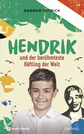 Hendrik und der berühmteste Häftling der Welt von Petrick,  Dagmar