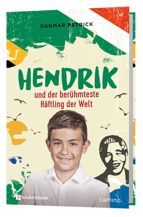 Hendrik und der berühmteste Häftling der Welt von Petrick,  Dagmar