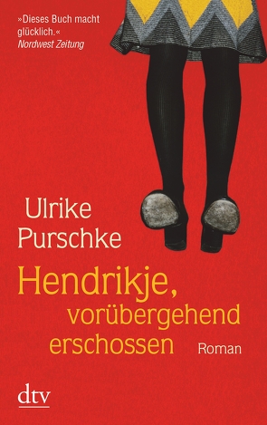 Hendrikje, vorübergehend erschossen von Purschke,  Ulrike