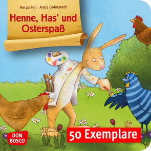 Henne, Has‘ und Osterspaß. Mini-Bilderbuch. Paket mit 50 Exemplaren zum Vorteilspreis von Bohnstedt,  Antje, Fell,  Helga