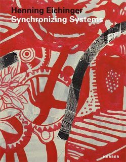 Henning Eichinger. Synchronizing Systems von Fischer,  Regina, Moore,  Nathan, Rase,  Karin