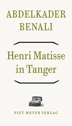Henri Matisse in Tanger von Benali,  Abdelkader, Seferens,  Gregor