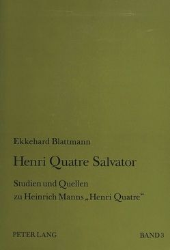 Henri Quatre Salvator von Blattmann,  Ekkehard