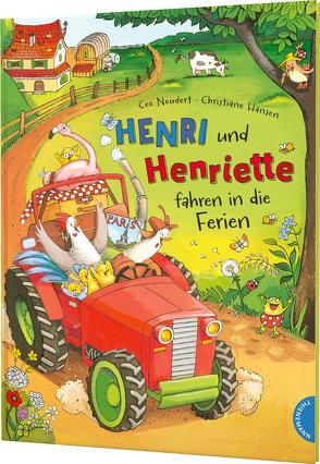 Henri und Henriette 3: Henri und Henriette fahren in die Ferien von Hansen,  Christiane, Neudert,  Cee