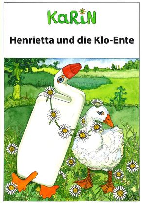 Henrietta und die Kloente von Rinkenberger,  Karin