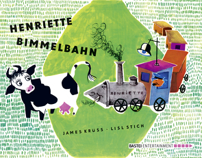 Henriette Bimmelbahn von Krüss,  James, Stich,  Lisl